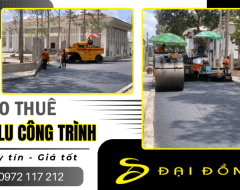 Địa chỉ cho thuê xe lu công trình uy tín, giá tốt tại TPHCM