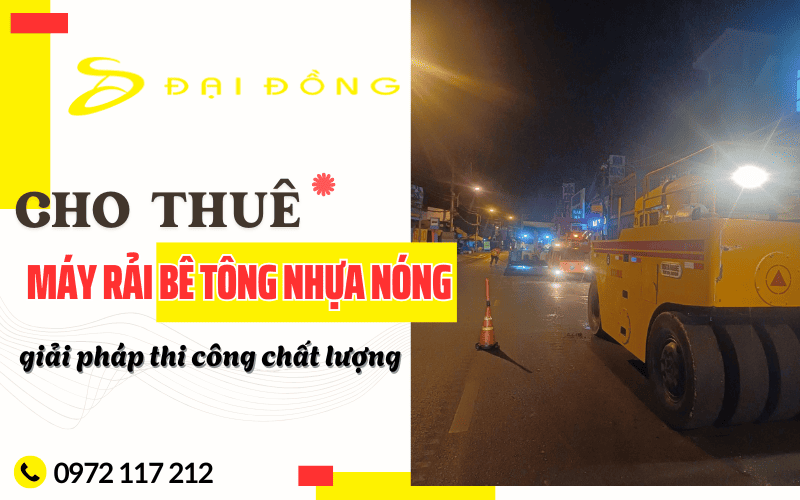 cho thuê máy rải bê tông nhựa nóng