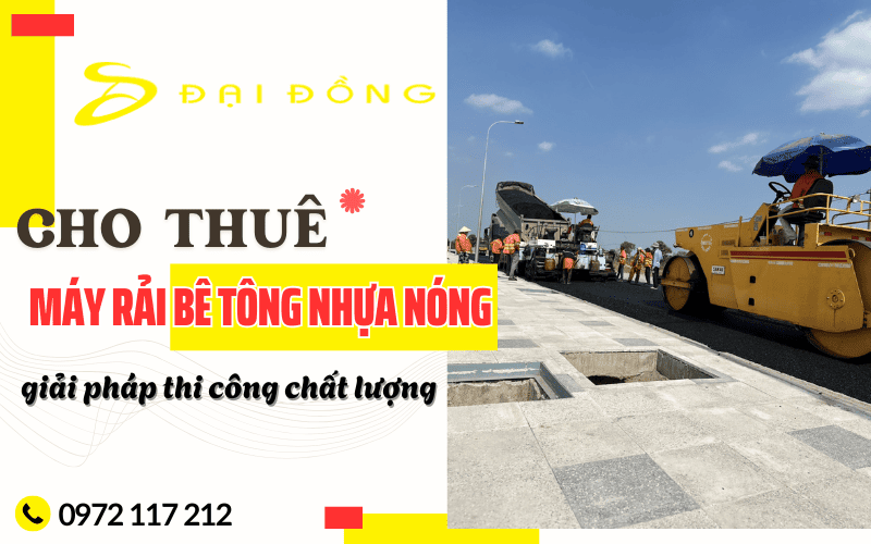 cho thuê máy rải bê tông nhựa nóng
