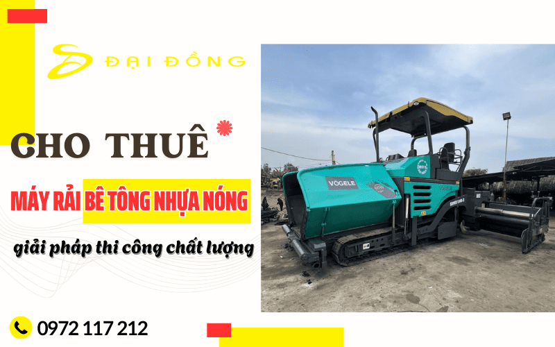 cho thuê máy rải bê tông nhựa nóng